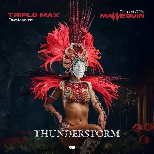 Triplo Max & Mannequin - Thunderstorm