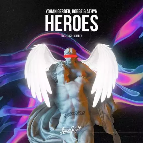 Yohan Gerber & Robbe & ATHYN feat. Elise Lieberth - Heroes