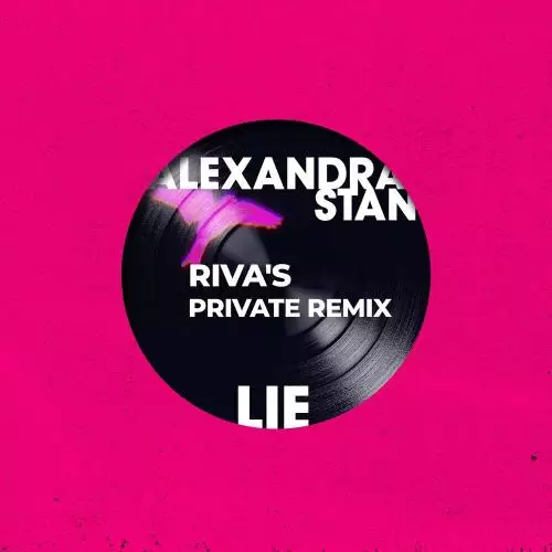 Alexandra Stan feat. Manuel Riva - Lie (Riva Is Private Remix)
