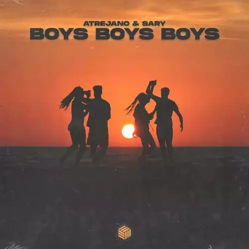 Atrejano & Sary - Boys Boys Boys