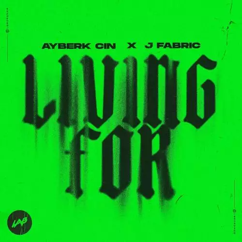 Ayberk Cin & J Fabric - Living For