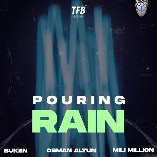 Buken, Osman Altun & Mili Million - Pouring Rain