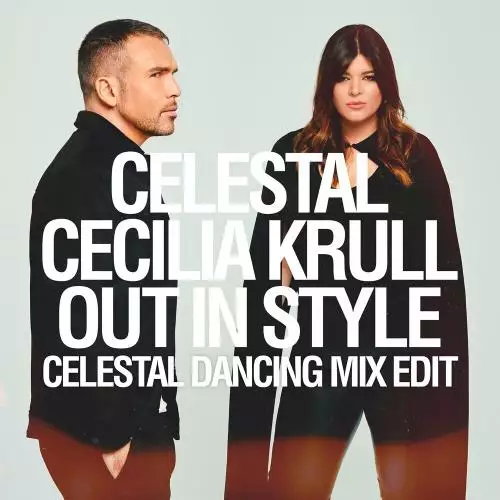 Celestal feat. Cecilia Krull - Out In Style (Celestal Dancing Mix Edit)