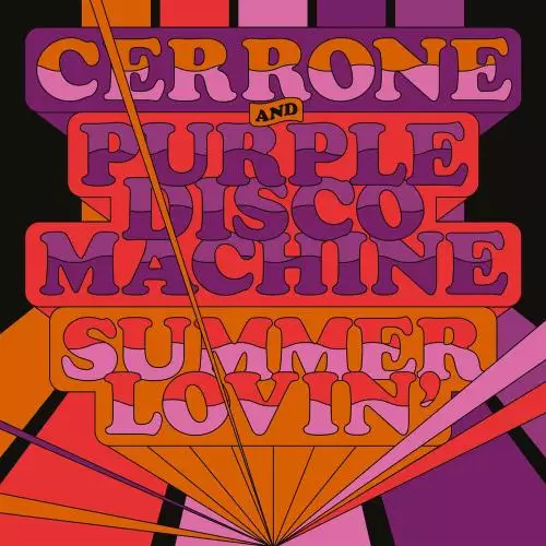 Cerrone feat. Purple Disco Machine - Summer Lovin (Edit)