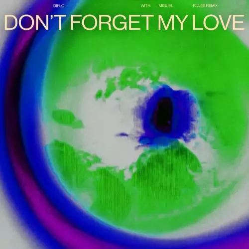 Diplo & Miguel - Don’t Forget My Love (Rules Remix)