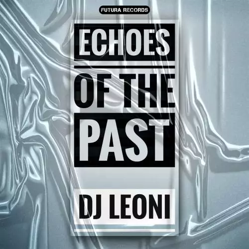 DJ Leoni - Echoes of the Past