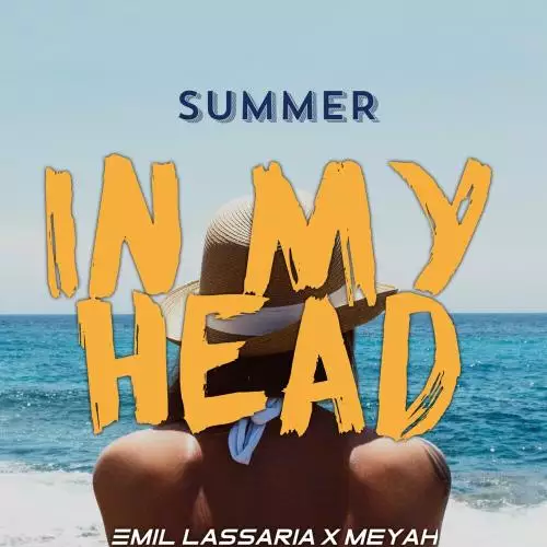 Emil Lassaria feat. Meyah - Summer In My Head