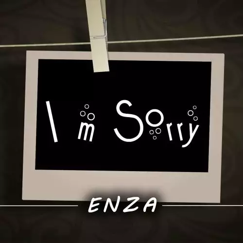 Enza - I am sorry