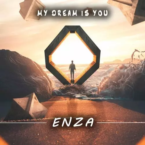 Enza - My dream is you