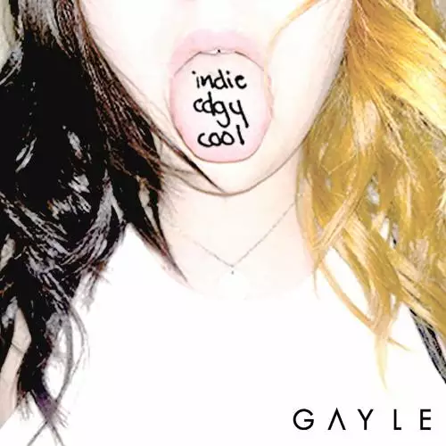 Gayle - Indieedgycool