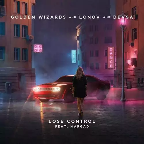 Golden Wizards, Lonov & Devsa feat. Margad - Lose Control