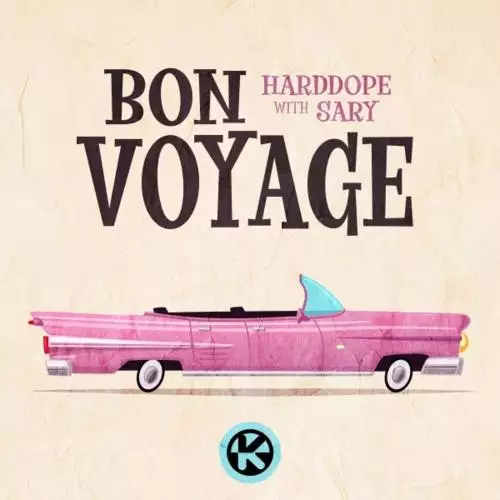 Harddope feat. Sary - Bon Voyage