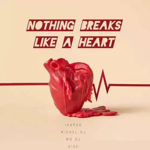 Ikarus, Michel Dj & MD DJ feat. Aixe - Nothing Breaks Like a Heart