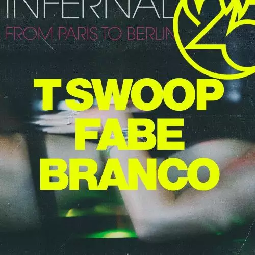 Infernal, T Swoop, Fabe & Branco - From Paris To Berlin