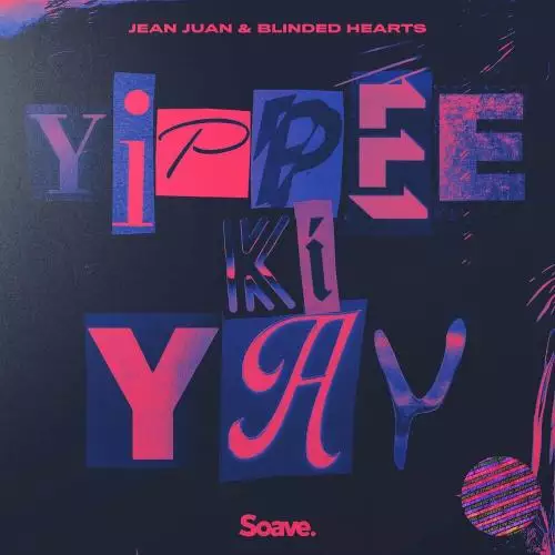 Jean Juan feat. Blinded Hearts - Yippee Ki Yay