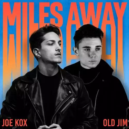 Joe Kox & Old Jim - Miles Away