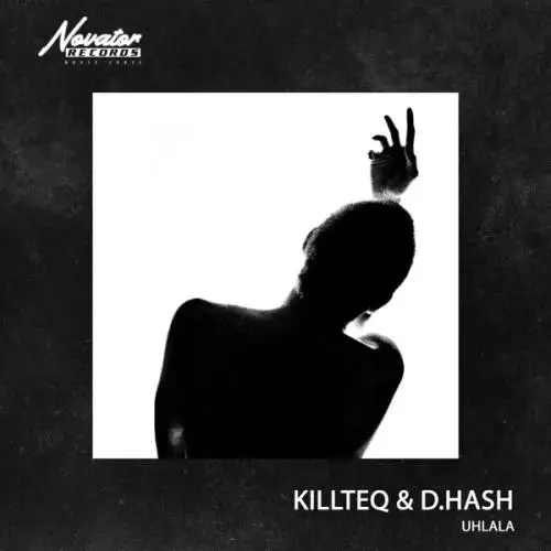 KiLLTEQ & D.HASH - Uhlala