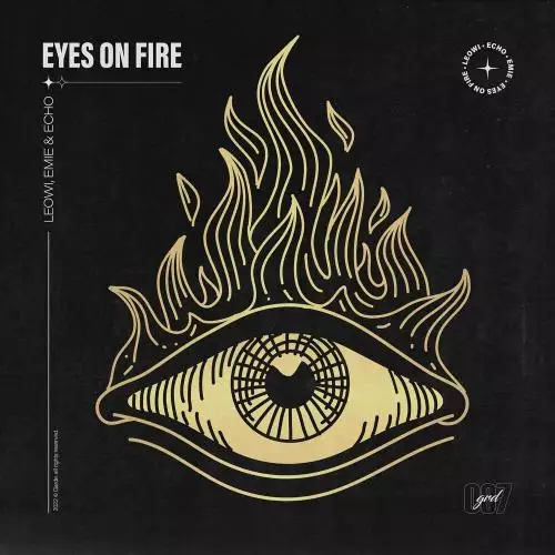 Leowi, Emie & Echo - Eyes on Fire
