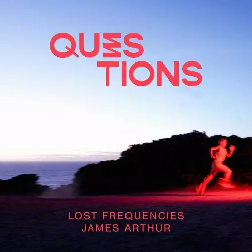 Lost Frequencies feat. James Arthur - Questions
