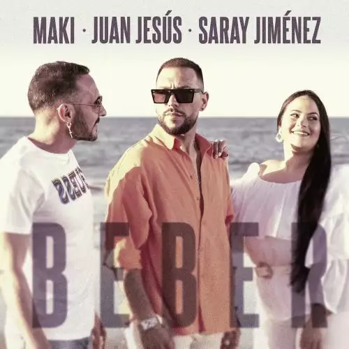 Maki, Juan Jesus & Saray Jiménez - Beber