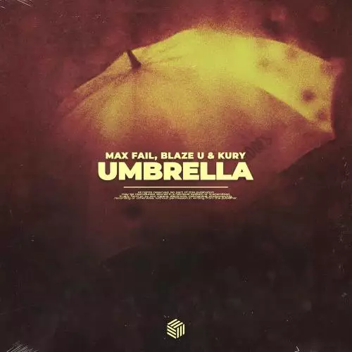 Max Fail, Blaze U & Kury - Umbrella