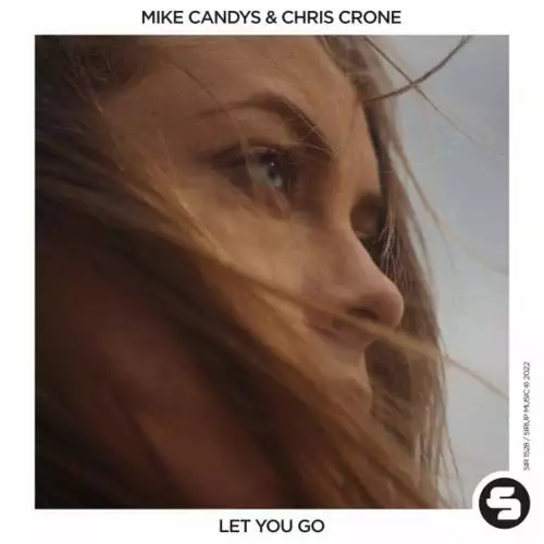 Mike Candys feat. Chris Crone - Let You Go