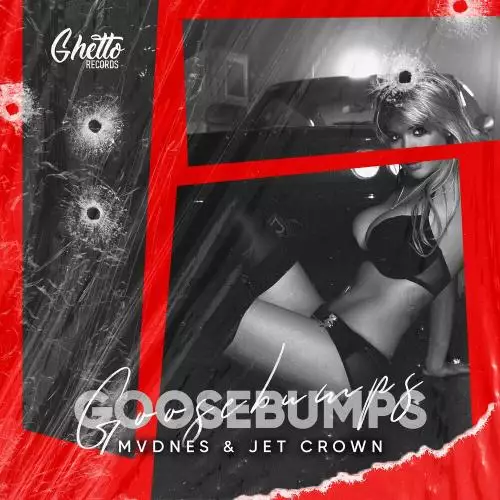 MVDNES & Jet Crown - Goosebumps