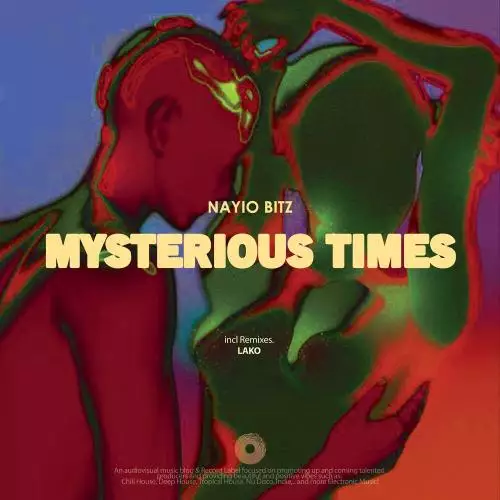 Nayio Bitz feat. Lako - Mysterious Times (Lako Remix)