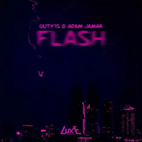 Quty1s & Adam Jamar - Flash