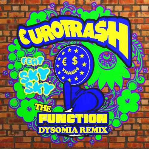 €URO TRA$H & Yellow Claw feat. Sky Sky - The Function (Dysomia Remix)