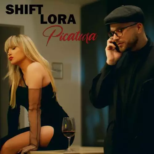 Shift feat. Lora - Picatura