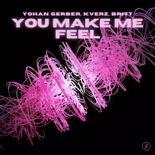 Yohan Gerber, Kverz & Britt - You Make Me Feel