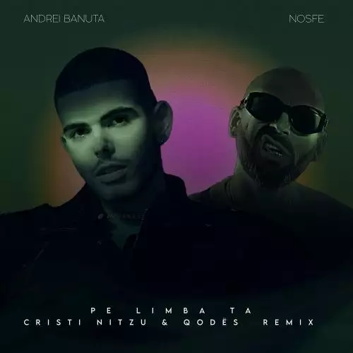 Andrei Banuta & Nosfe feat. Qodës - Pe Limba Ta (Cristi Nitzu & Qodës Remix)