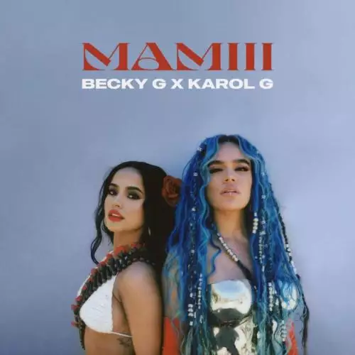 Becky G feat. Karol G - Mamiii