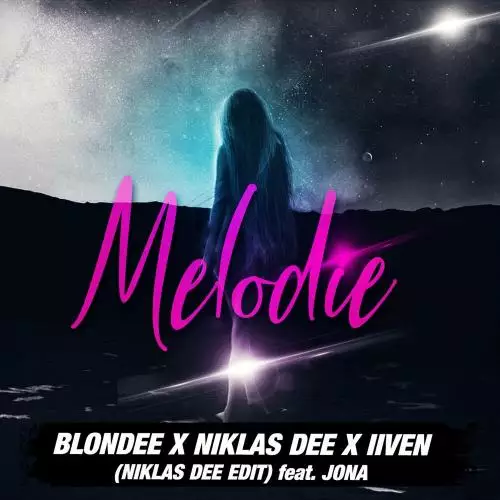 BLONDEE x Niklas Dee x iiven feat. Jona - Melodie (Niklas Dee Edit)
