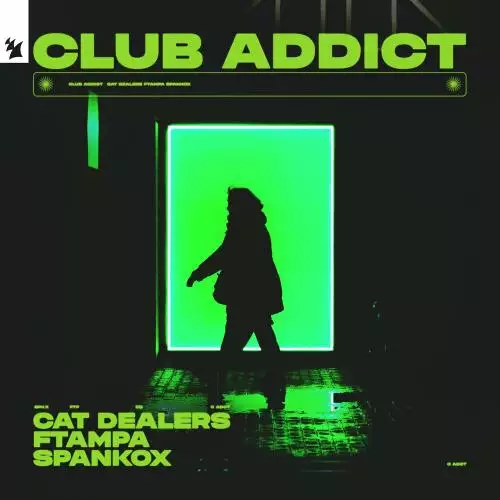 Cat Dealers feat. FTampa & Spankox - Club Addict