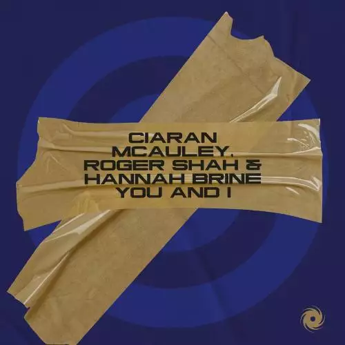 Ciaran Mcauley & Roger Shah feat. Hannah Brine - You And I