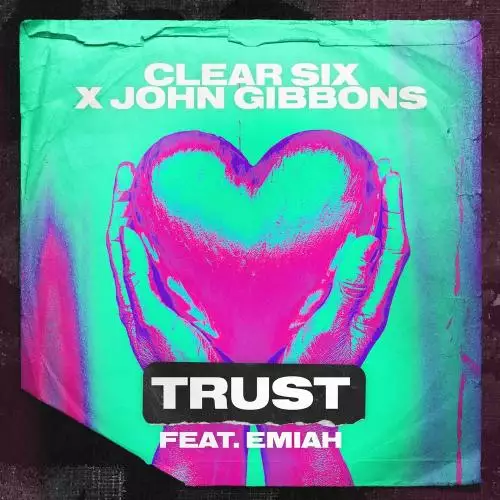 Clear Six & John Gibbons feat. Emiah - Trust