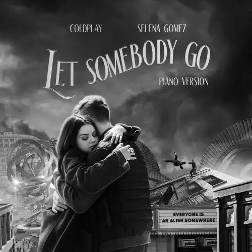 Coldplay & Selena Gomez - Let Somebody Go (Piano Version)