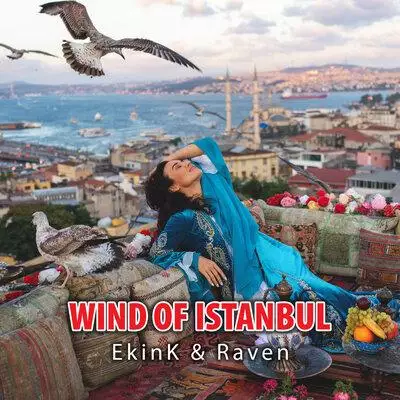 EkinK feat. Raven - Wind of Istanbul