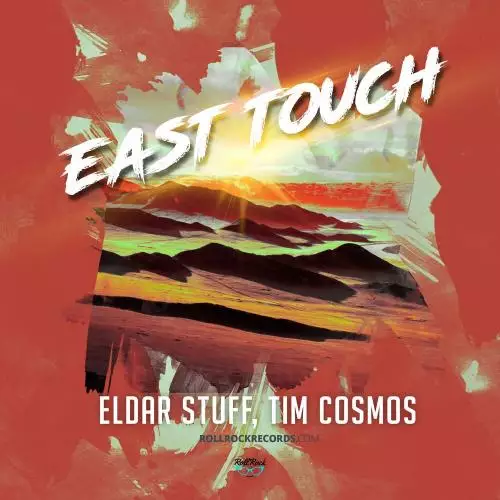 Eldar Stuff & Tim Cosmos - East Touch (Radio Mix)