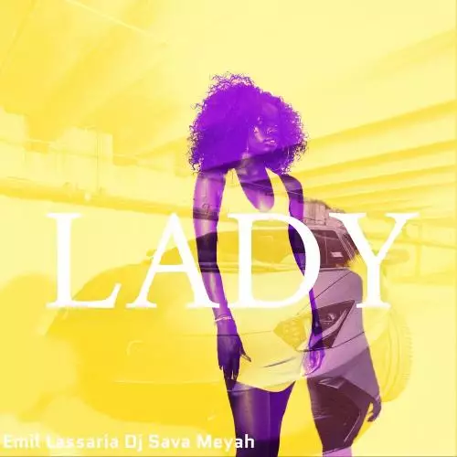 Emil Lassaria & DJ Sava feat. Meyah - Lady