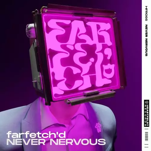 Farfetchd - Never Nervous
