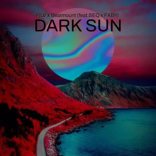 Filv & Beatmount - Dark Sun (feat. Fxbii & Seq)