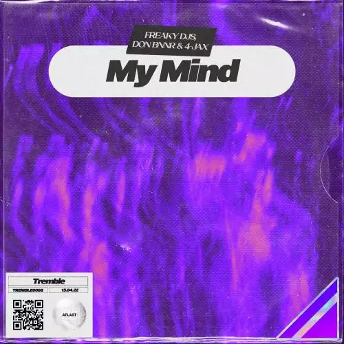 Freaky DJs, Don Bnnr & 4-Jax - My Mind