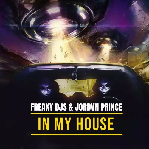 Freaky DJs feat. Jordvn Prince - In My House