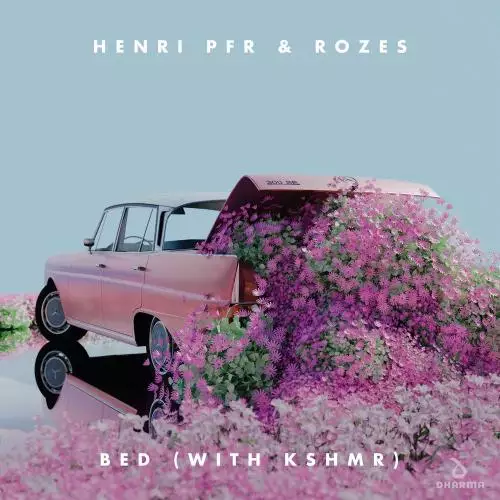Henri PFR feat. Rozes & KSHMR - Bed