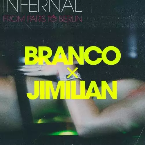 Infernal feat. Branco x Jimilian - From Paris To Berlin