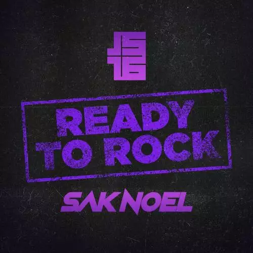 JS16 feat. Sak Noel - Ready To Rock