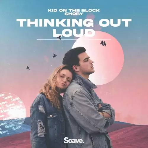 Kid On The Block feat. Shoby - Thinking Out Loud